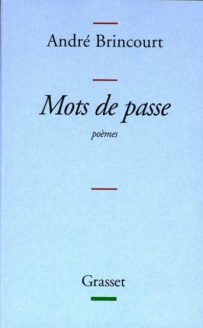 Mots de passe - André Brincourt - Grasset