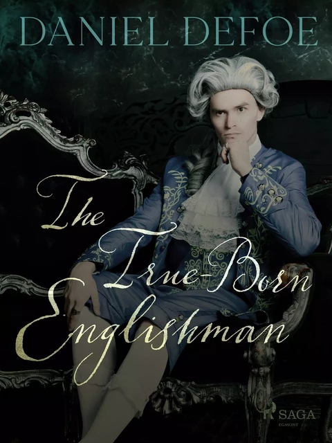 The True-Born Englishman - Daniel Defoe - Saga Egmont International