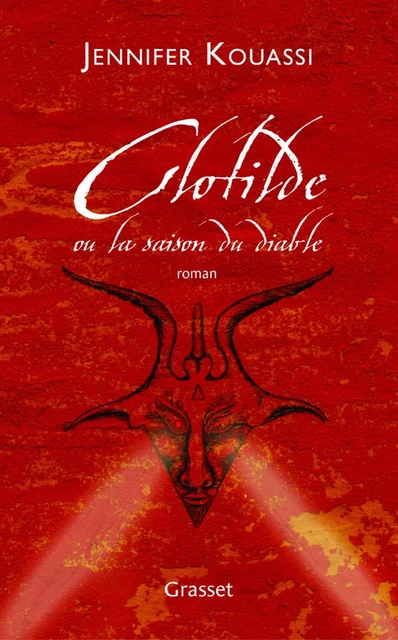 Clotilde ou la saison du diable - Jennifer Kouassi - Grasset