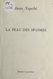 La peau des spasmes