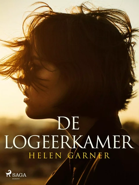 De logeerkamer - Helen Garner - Saga Egmont International