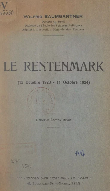 Le Rentenmark (15 octobre 1923 - 11 octobre 1924) - Wilfrid Baumgartner - FeniXX réédition numérique