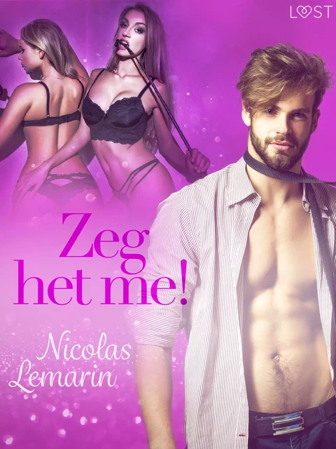 Zeg het me! – Erotisch verhaal - Nicolas Lemarin - Saga Egmont International