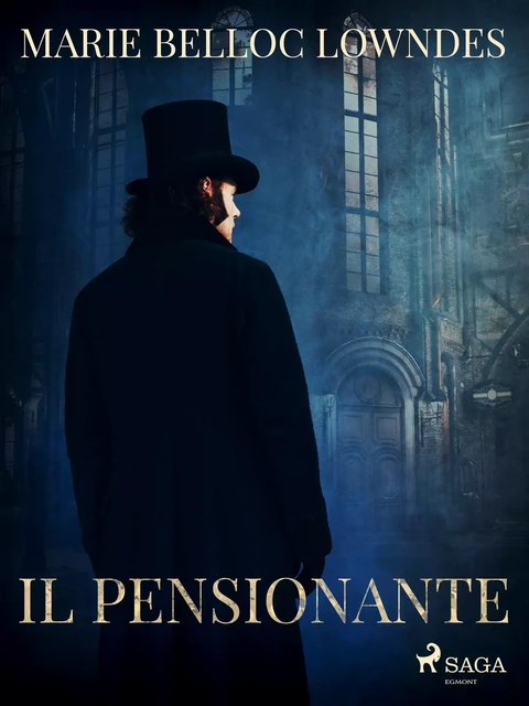 Il pensionante - Marie Belloc Lowndes - Saga Egmont International