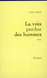 La voix perdue des hommes