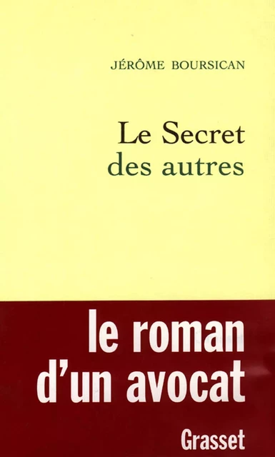 Le secret des autres - Jérôme Boursican - Grasset