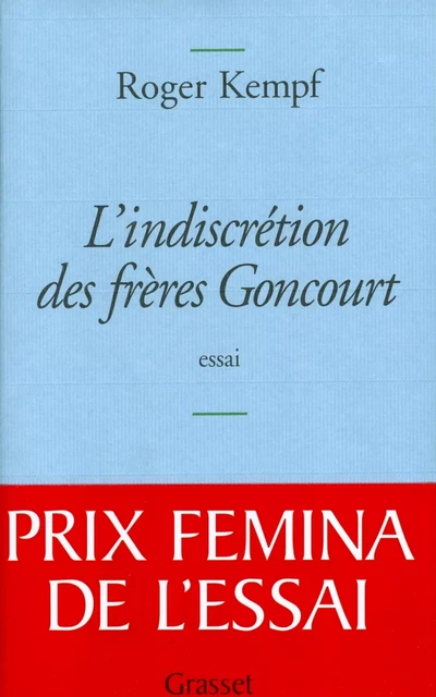 L'indiscrétion des frères Goncourt - Roger Kempf - Grasset