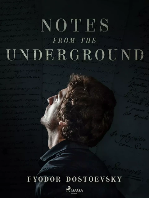 Notes from the Underground - Fyodor Dostoevsky - Saga Egmont International