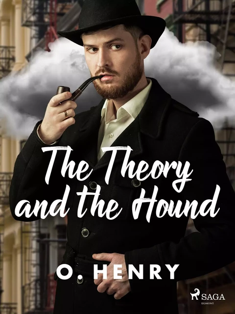 The Theory and the Hound - O. Henry - Saga Egmont International