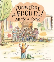 Tonnerre de prouts 2 : Alerte à l'école