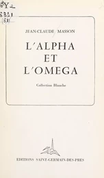 L'alpha et l'omega