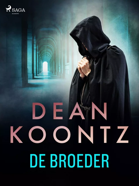 De broeder - Dean R. Koontz - Saga Egmont International