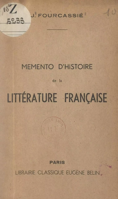 Mémento d'histoire de la littérature française - Jean Fourcassié - FeniXX réédition numérique