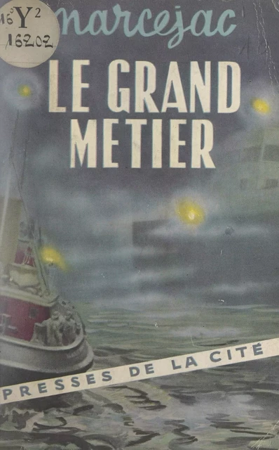 Le grand métier - Thomas Narcejac - FeniXX réédition numérique