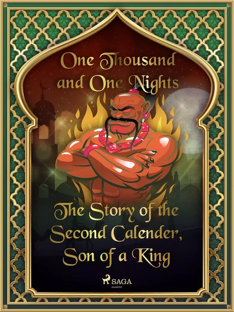 The Story of the Second Calender, Son of a King - One Thousand and One Nights - Saga Egmont International