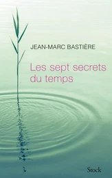 Les sept secrets du temps