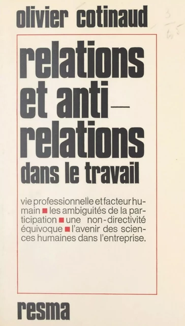 Relations et anti-relations dans le travail - Olivier Cotinaud - FeniXX réédition numérique