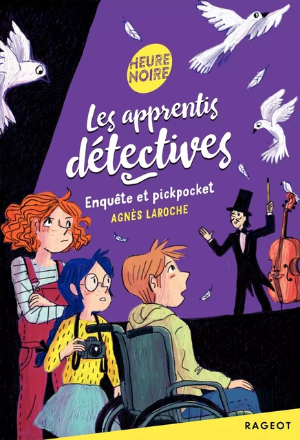 Les apprentis détectives - Enquête et pickpocket - Agnès Laroche - Rageot Editeur