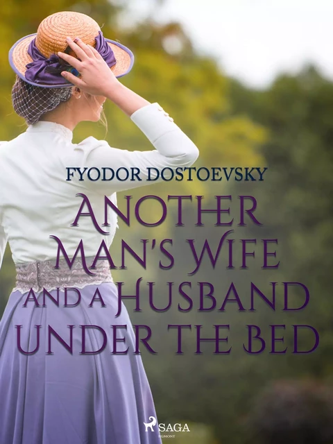 Another Man's Wife and a Husband Under the Bed - Fyodor Dostoevsky - Saga Egmont International