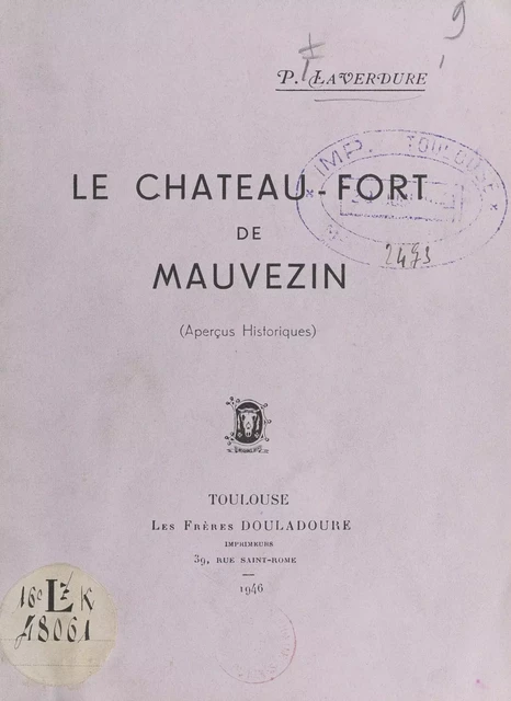 Le château-fort de Mauvezin - P. Laverdure - FeniXX réédition numérique