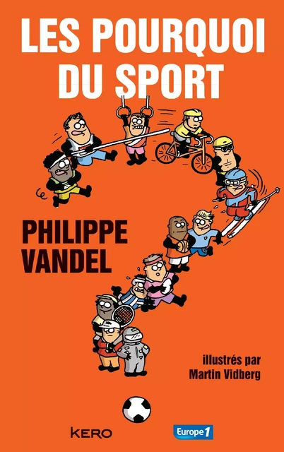 Les pourquoi du sport - Philippe Vandel - Kero