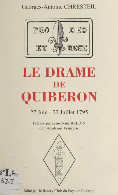 Le drame de Quiberon, 27 juin-22 juillet 1795 - Georges-Antoine Chresteil - FeniXX réédition numérique