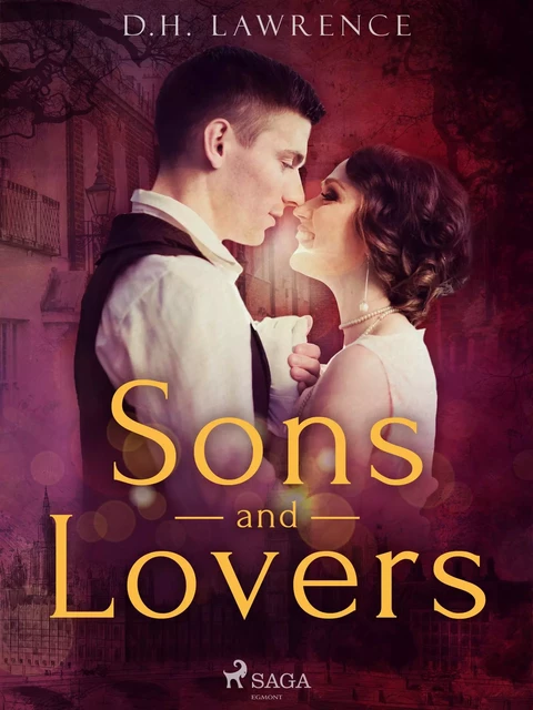 Sons and Lovers - D.H. Lawrence - Saga Egmont International