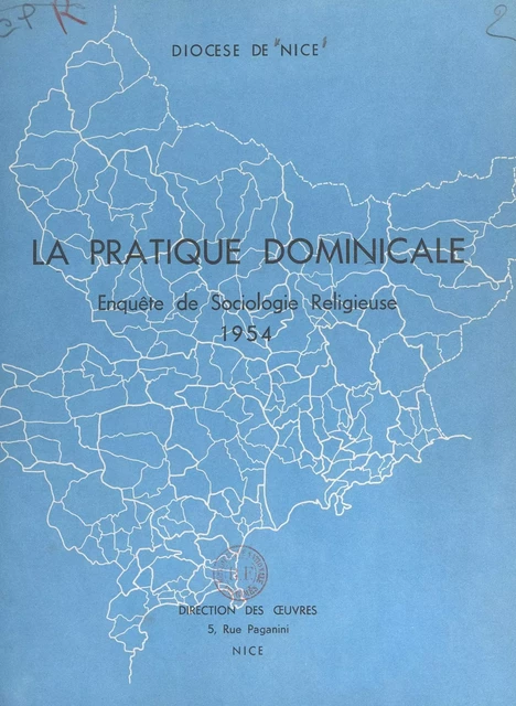 La pratique dominicale -  Diocèse de Nice - FeniXX réédition numérique