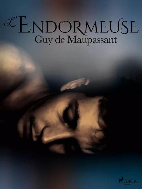 L'Endormeuse - Guy de Maupassant - Saga Egmont French