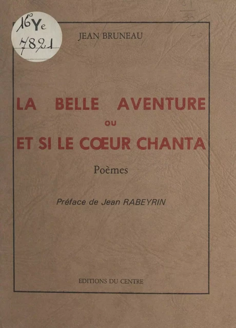 La belle aventure - Jean Bruneau - FeniXX réédition numérique