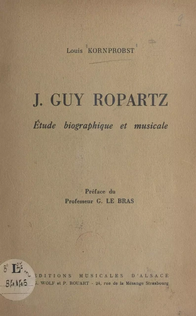 J. Guy Ropartz - Louis Kornprobst - FeniXX réédition numérique