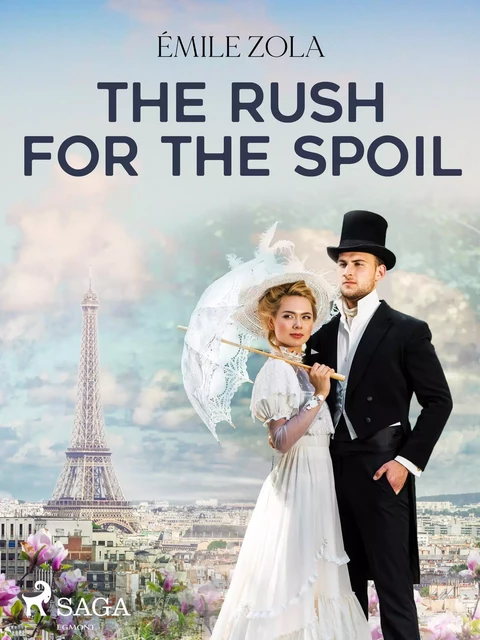 The Rush for the Spoil - Emile Zola - Saga Egmont International