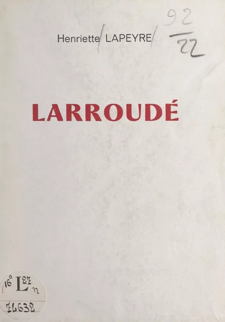 Larroudé - Henriette Lapeyre - FeniXX réédition numérique