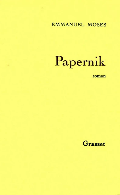 Papernik - Emmanuel Moses - Grasset