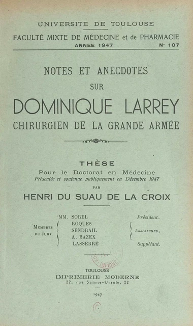 Notes et anecdotes sur Dominique Larrey, chirurgien de la Grande Armée - Henri du Suau de La Croix - FeniXX réédition numérique