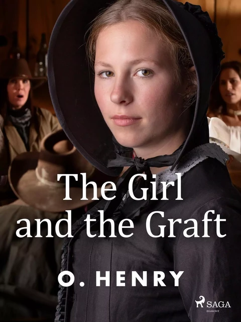 The Girl and the Graft - O. Henry - Saga Egmont International