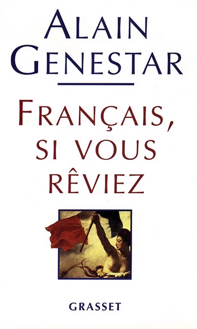 Français si vous réviez - Alain Genestar - Grasset