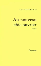 Au nouveau chic ouvrier