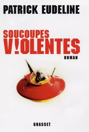 Soucoupes violentes