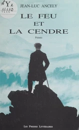 Le feu et la cendre