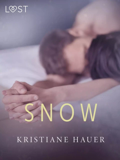 Snow - erotic short story - Kristiane Hauer - Saga Egmont International