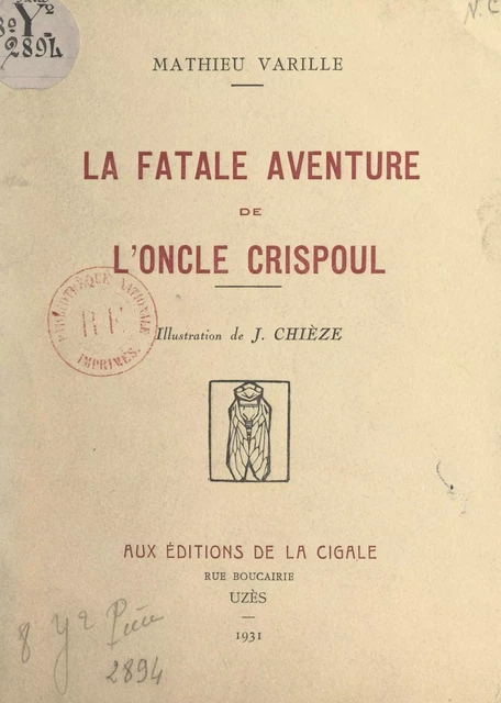 La fatale aventure de l'Oncle Crispoul - Mathieu Varille - FeniXX réédition numérique