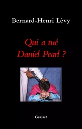 Qui a tué Daniel Pearl ?