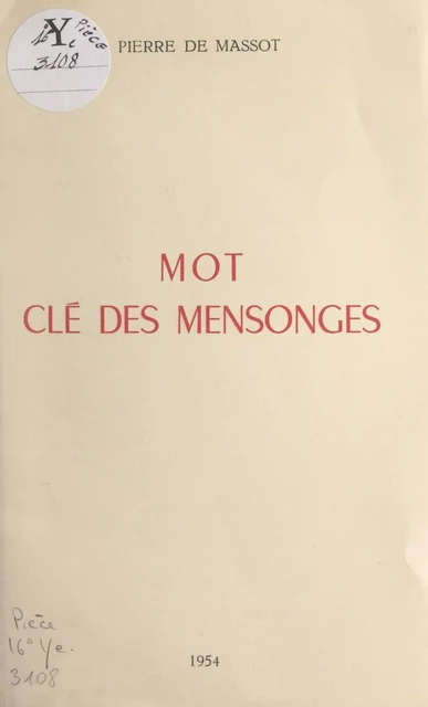 Mot clé des mensonges - Pierre de Massot - FeniXX réédition numérique