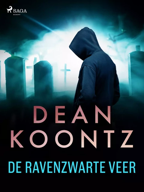 De ravenzwarte veer - Dean Koontz - Saga Egmont International