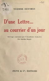 D'une lettre... au courrier d'un jour