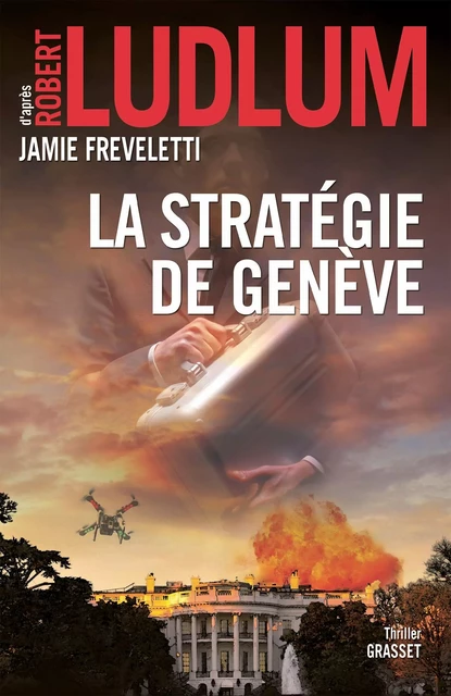 La stratégie de Genève - Robert Ludlum, Jamie Freveletti - Grasset