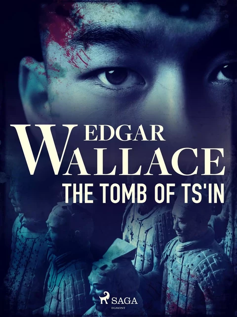 The Tomb of Ts'in - Edgar Wallace - Saga Egmont International