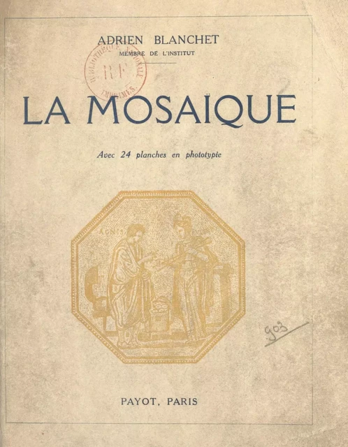 La mosaïque - Adrien Blanchet - FeniXX réédition numérique