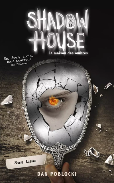 Shadow House - La Maison des ombres - Tome 3 - Sans issue - Dan Poblocki - Hachette Romans